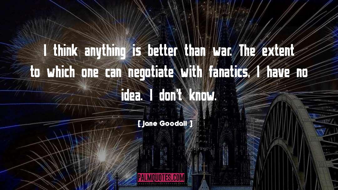 Negotiate quotes by Jane Goodall