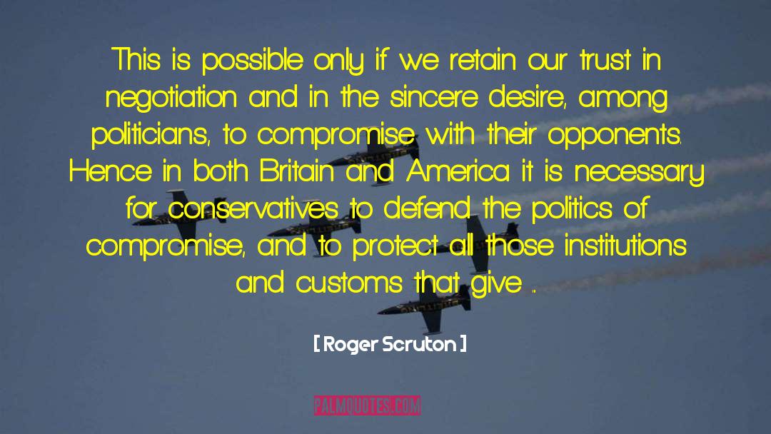 Negotiation quotes by Roger Scruton