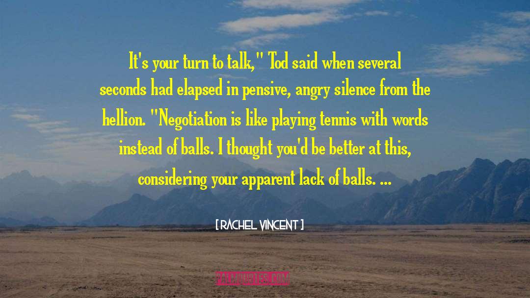 Negotiation quotes by Rachel Vincent