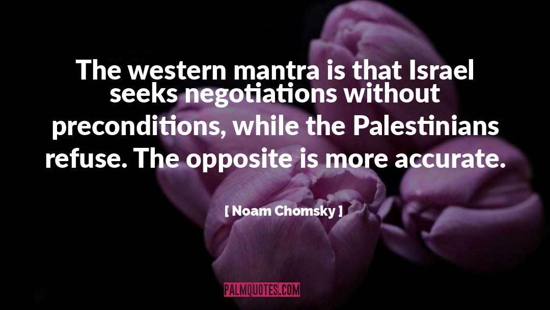 Negotiations quotes by Noam Chomsky