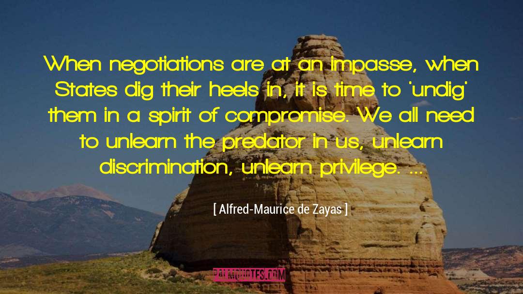 Negotiations quotes by Alfred-Maurice De Zayas