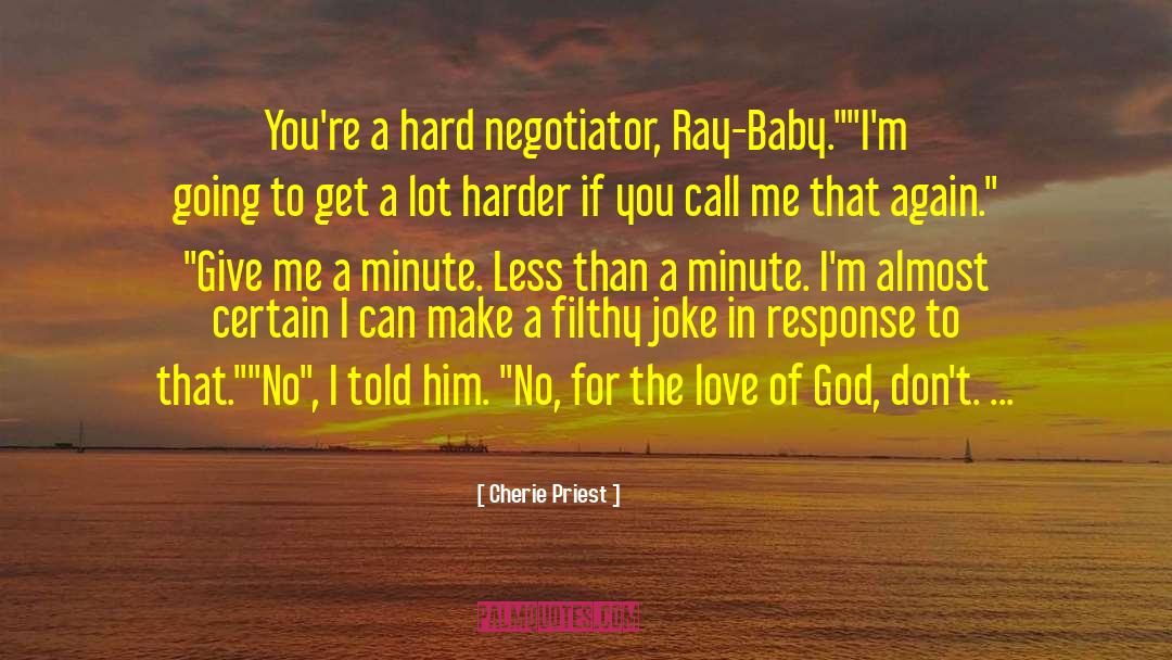 Negotiator quotes by Cherie Priest