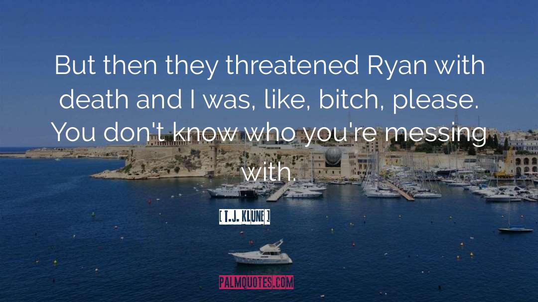 Nehlen Vs Ryan quotes by T.J. Klune