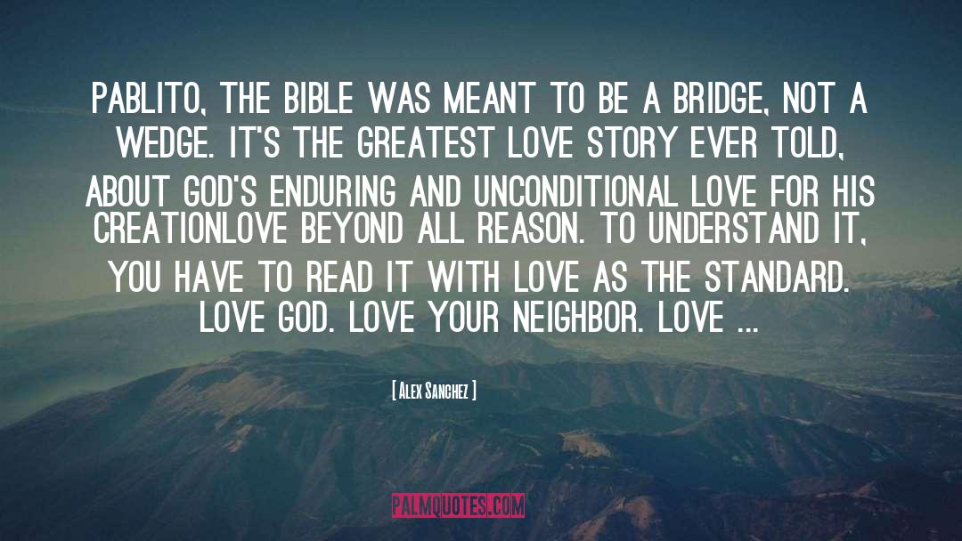 Neighbor Love quotes by Alex Sanchez