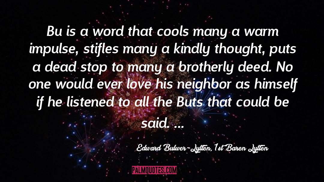 Neighbor quotes by Edward Bulwer-Lytton, 1st Baron Lytton