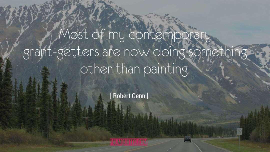 Neighborgall Painting quotes by Robert Genn