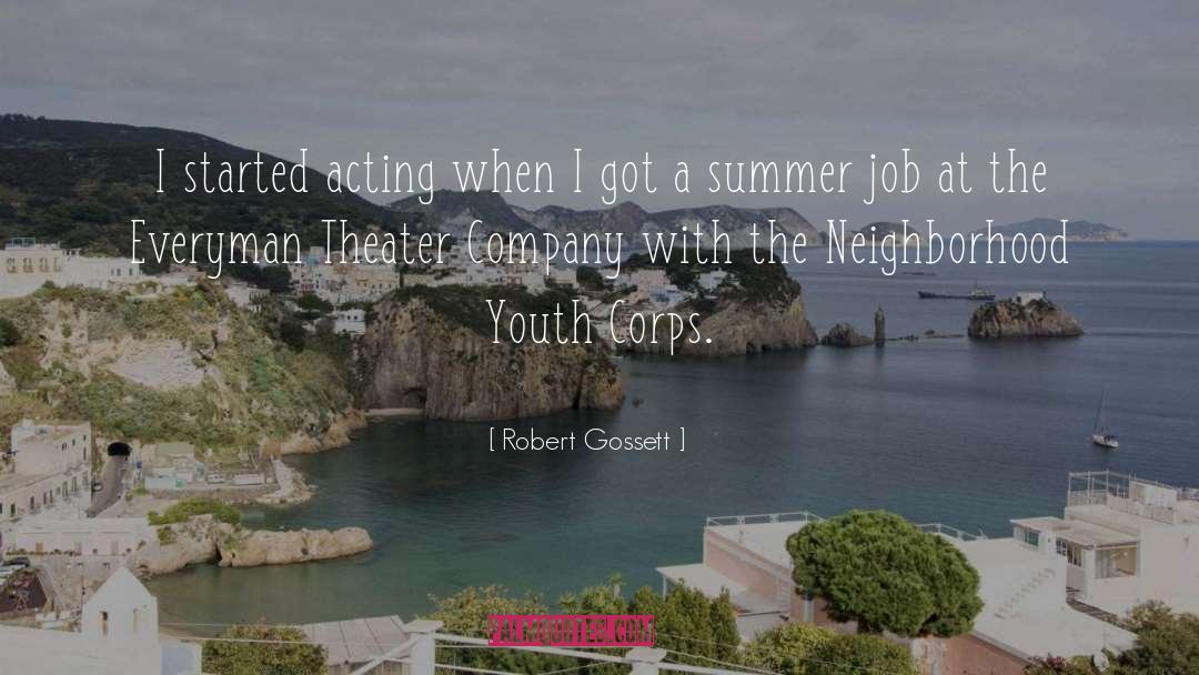 Neighborhood quotes by Robert Gossett