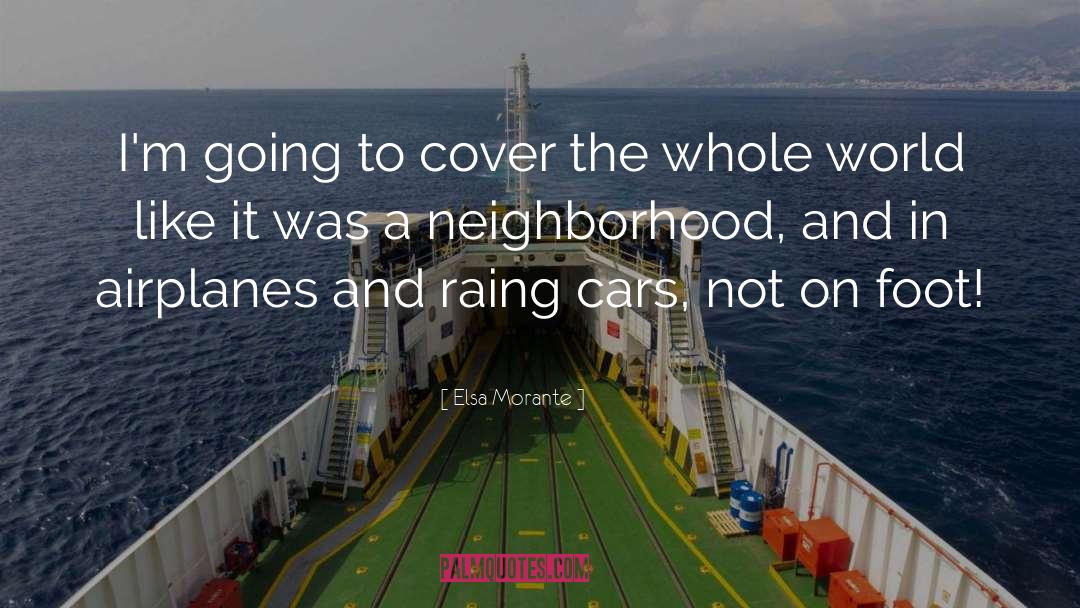 Neighborhood quotes by Elsa Morante