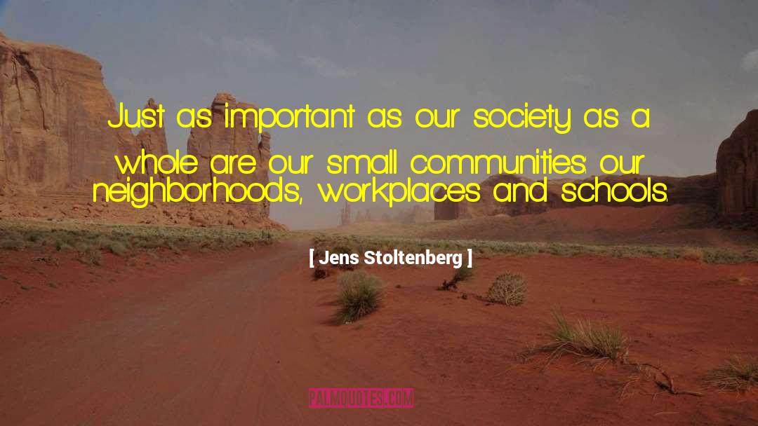 Neighborhoods quotes by Jens Stoltenberg