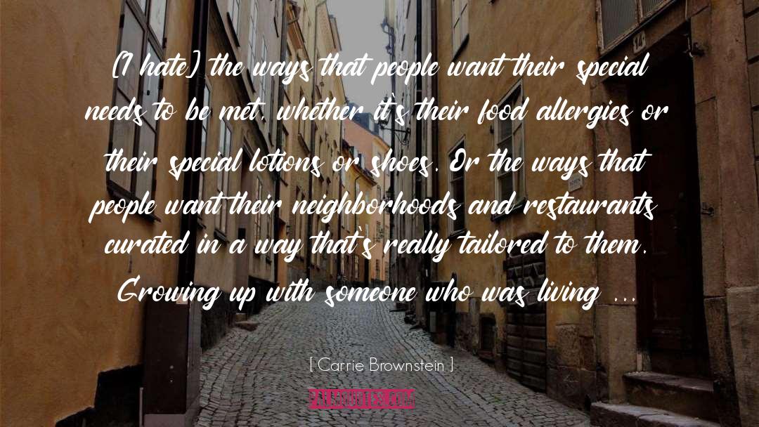 Neighborhoods quotes by Carrie Brownstein