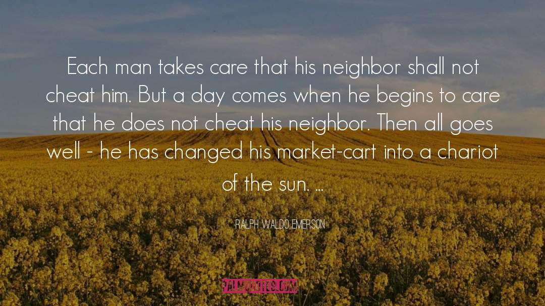 Neighborliness quotes by Ralph Waldo Emerson