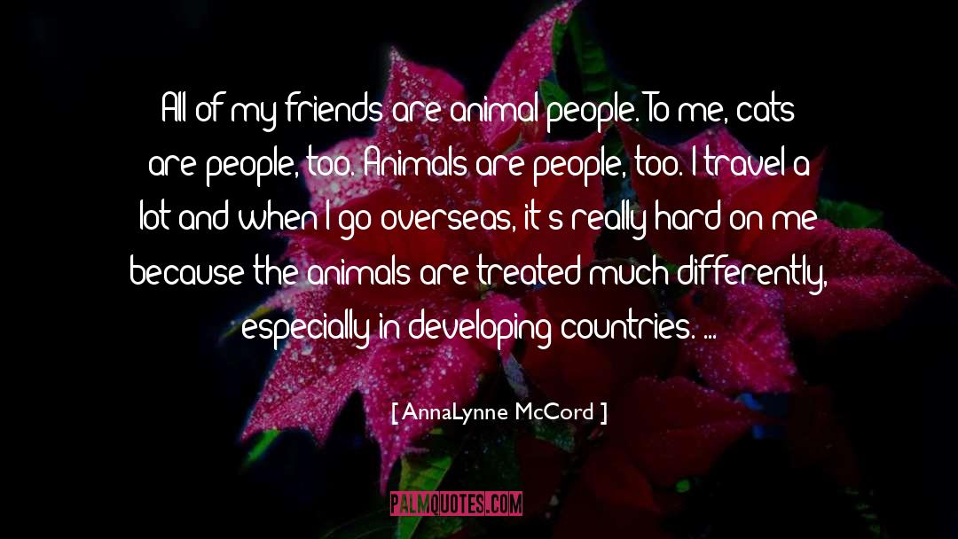 Neighbors Friends quotes by AnnaLynne McCord