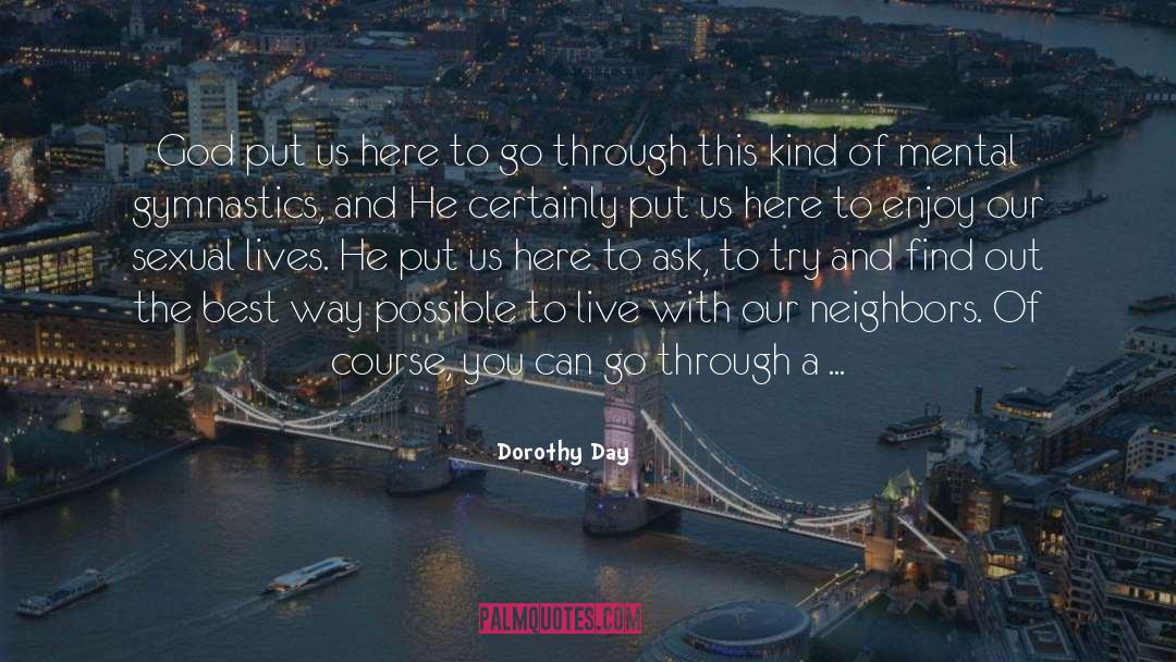 Neighbors quotes by Dorothy Day