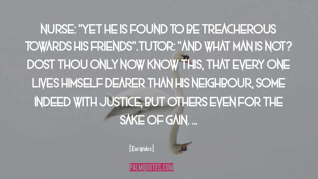 Neighbour quotes by Euripides