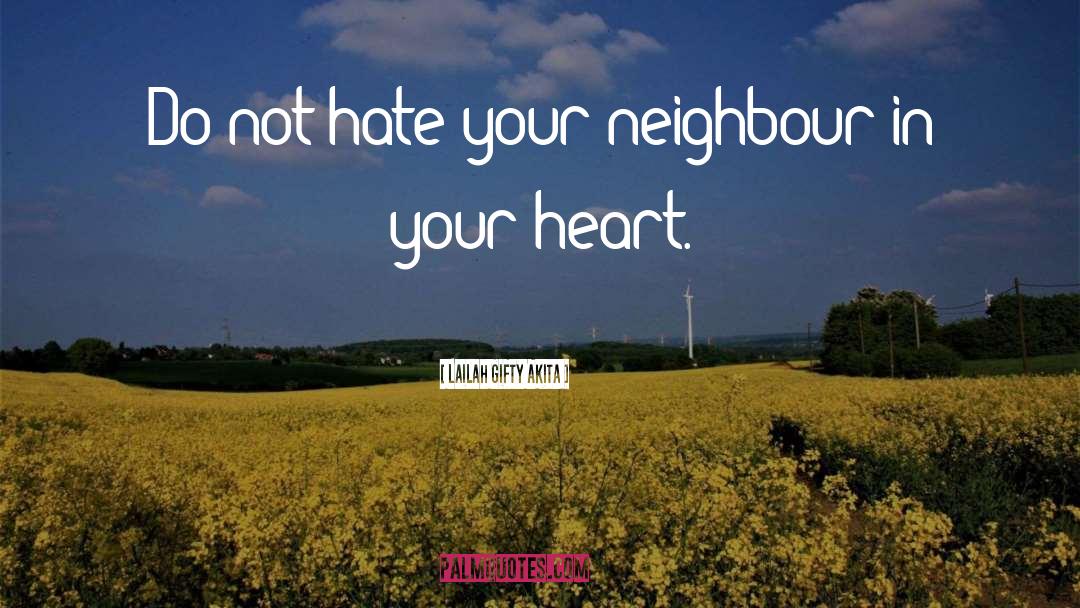 Neighbour quotes by Lailah Gifty Akita