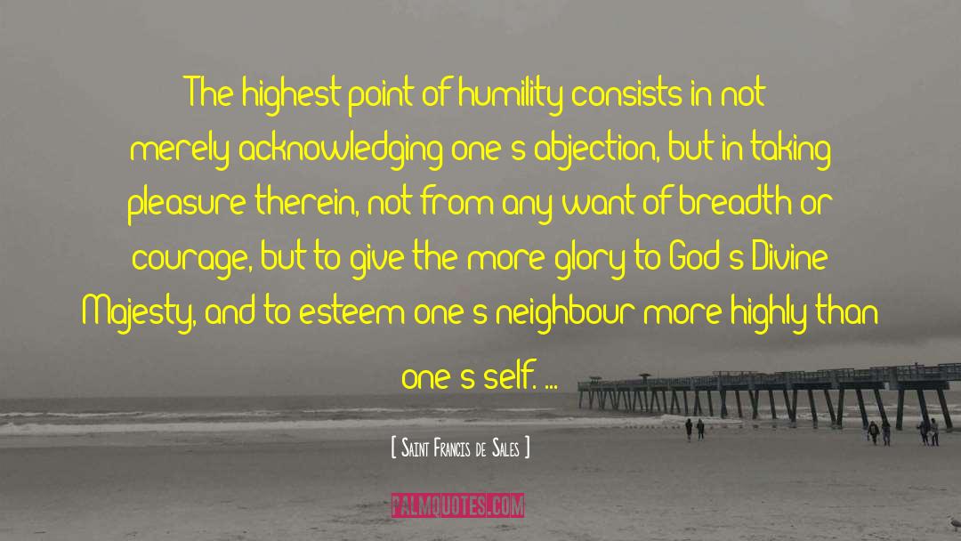 Neighbour quotes by Saint Francis De Sales