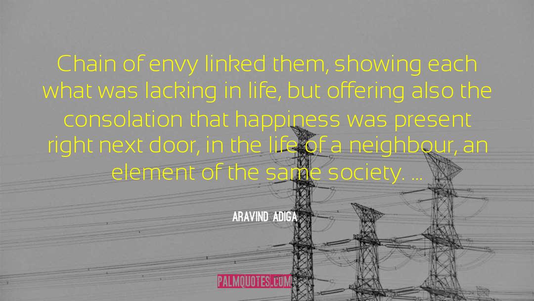 Neighbour quotes by Aravind Adiga