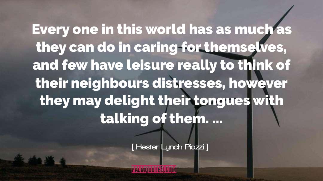 Neighbour quotes by Hester Lynch Piozzi