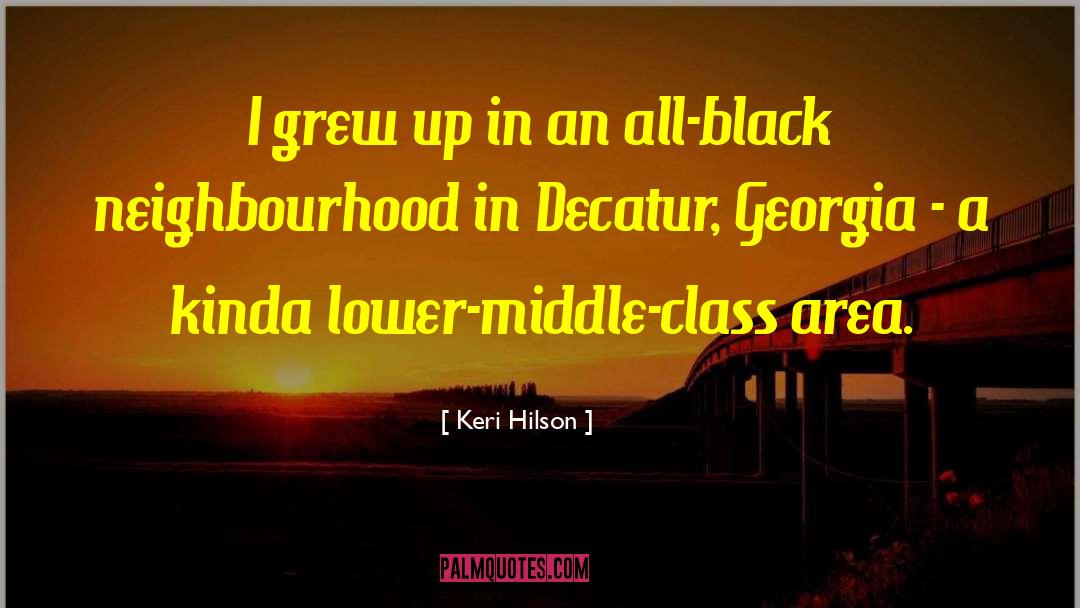 Neighbourhood quotes by Keri Hilson