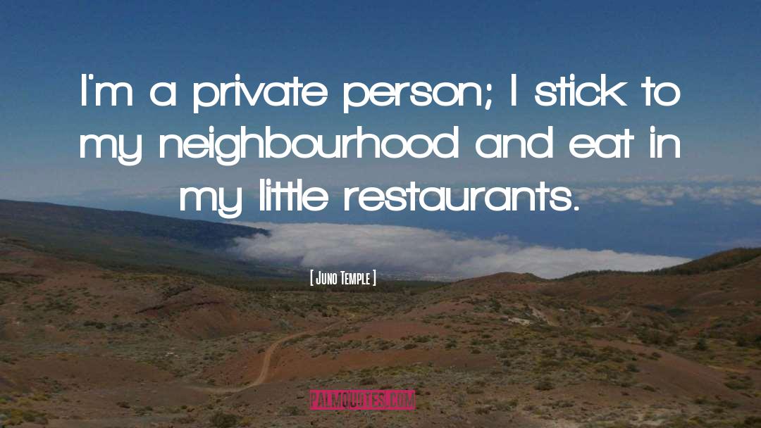 Neighbourhood quotes by Juno Temple