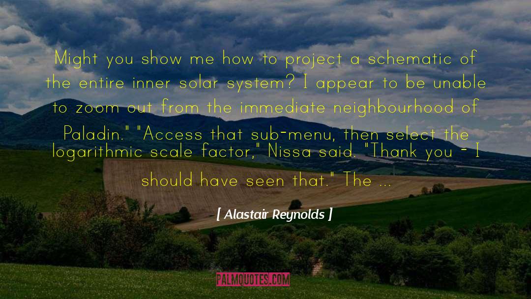 Neighbourhood quotes by Alastair Reynolds