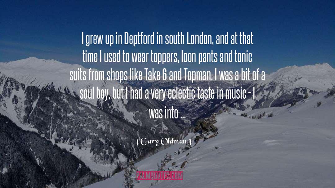 Neighbourhood quotes by Gary Oldman
