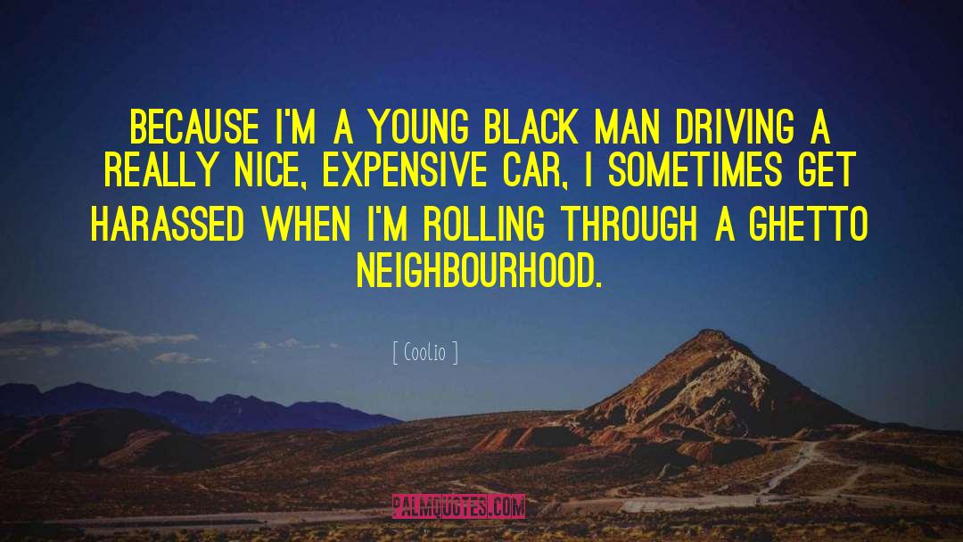 Neighbourhood quotes by Coolio