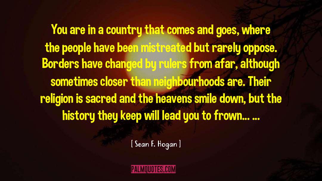 Neighbourhoods quotes by Sean F. Hogan