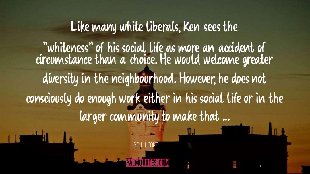 Neighbourhoods quotes by Bell Hooks