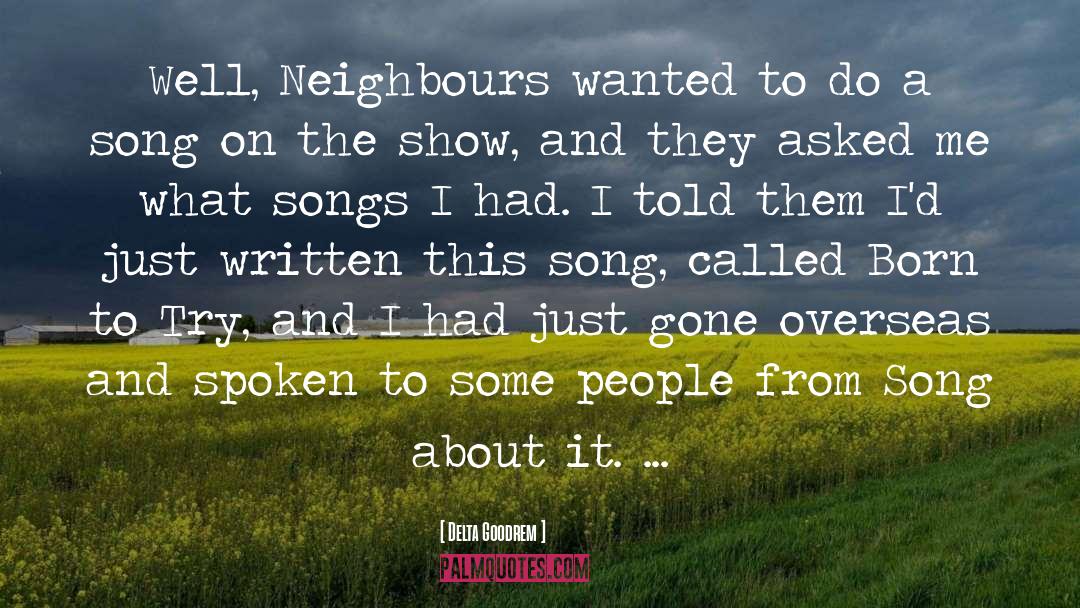Neighbours quotes by Delta Goodrem