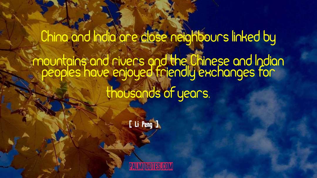 Neighbours quotes by Li Peng
