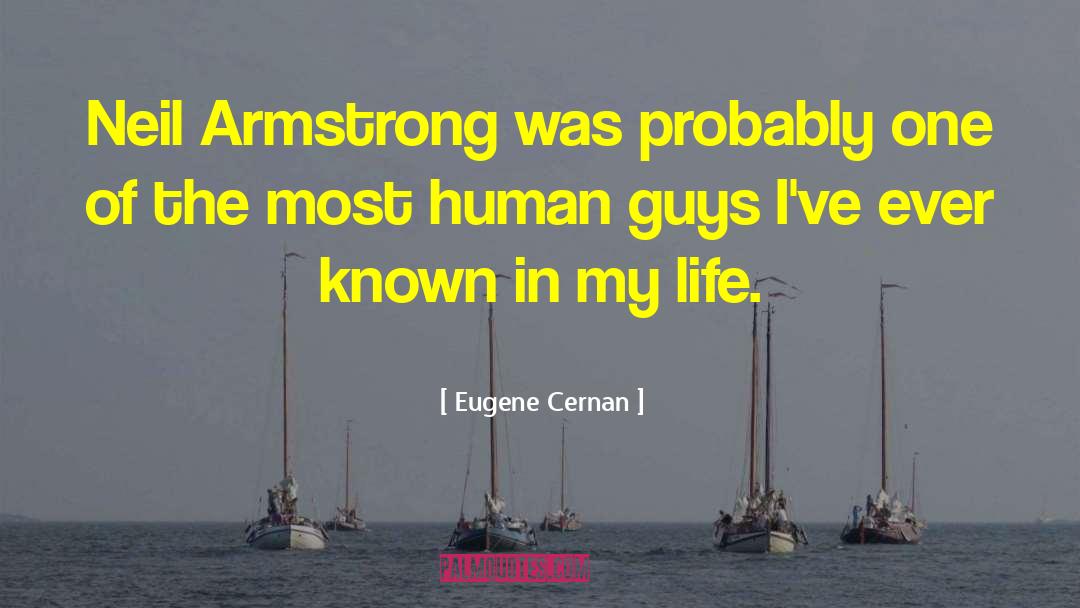Neil Armstrong quotes by Eugene Cernan