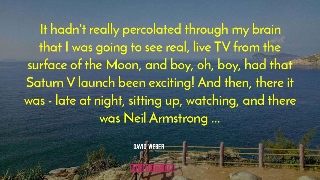Neil Armstrong quotes by David Weber