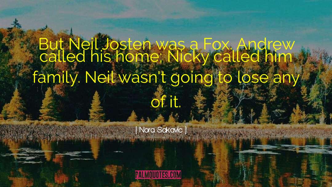 Neil Josten quotes by Nora Sakavic