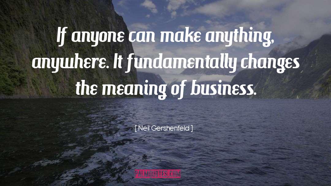 Neil Tenet quotes by Neil Gershenfeld