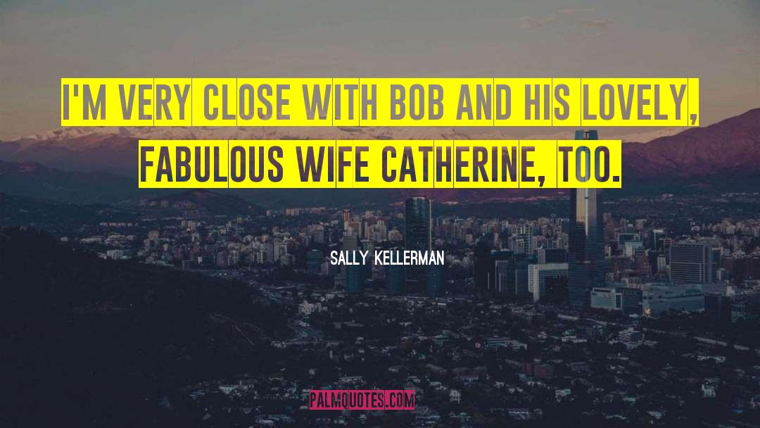 Nelly And Catherine quotes by Sally Kellerman