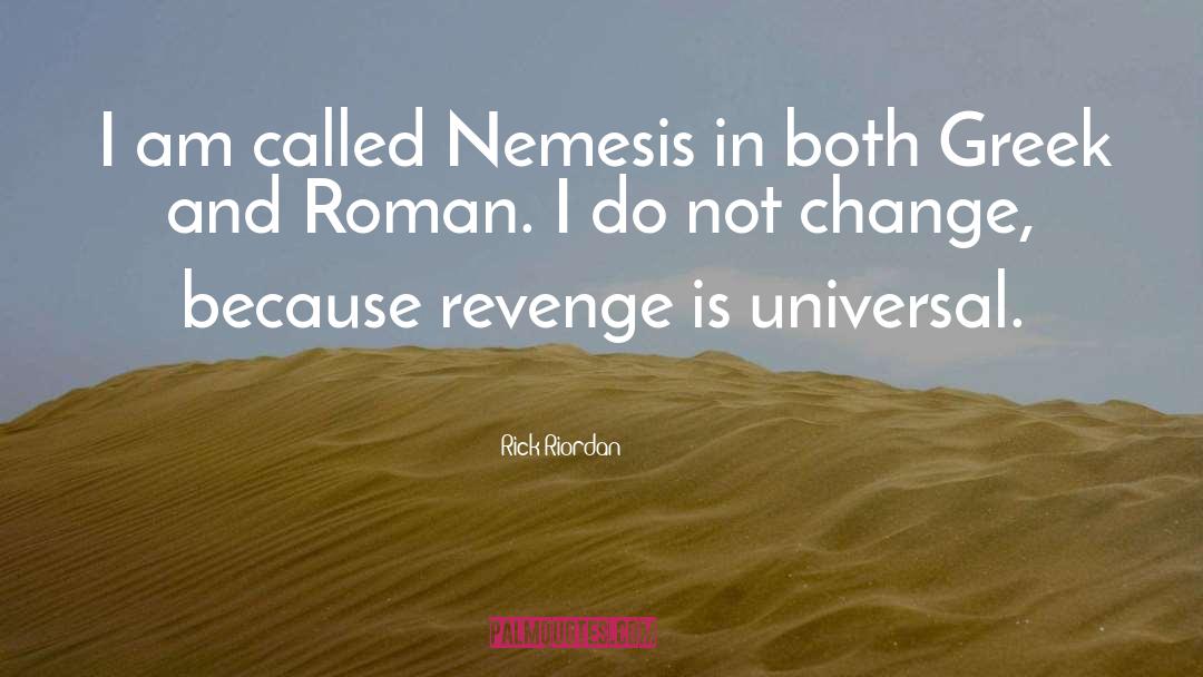 Nemesis quotes by Rick Riordan