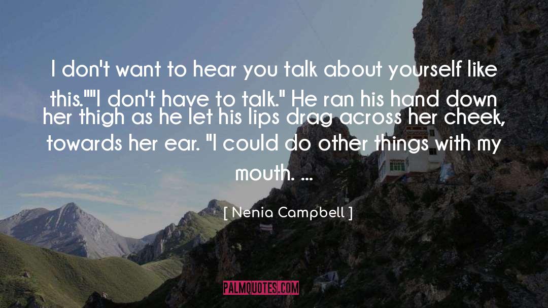 Nenia Campbell quotes by Nenia Campbell