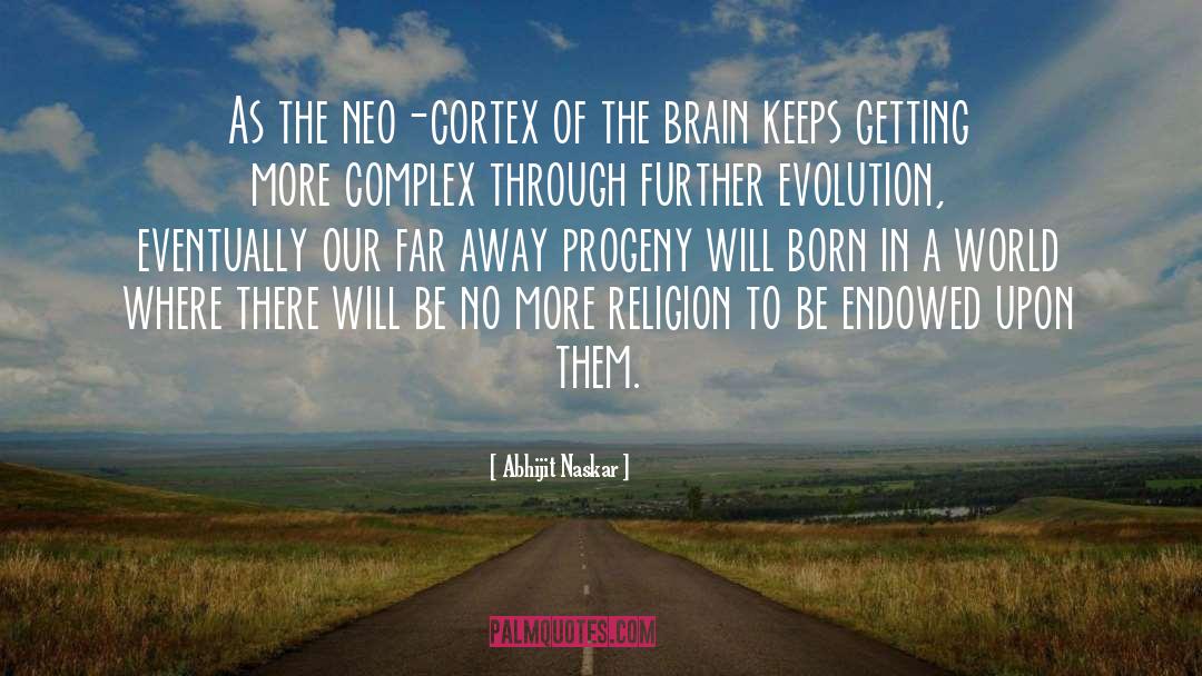 Neo Behaviorism quotes by Abhijit Naskar
