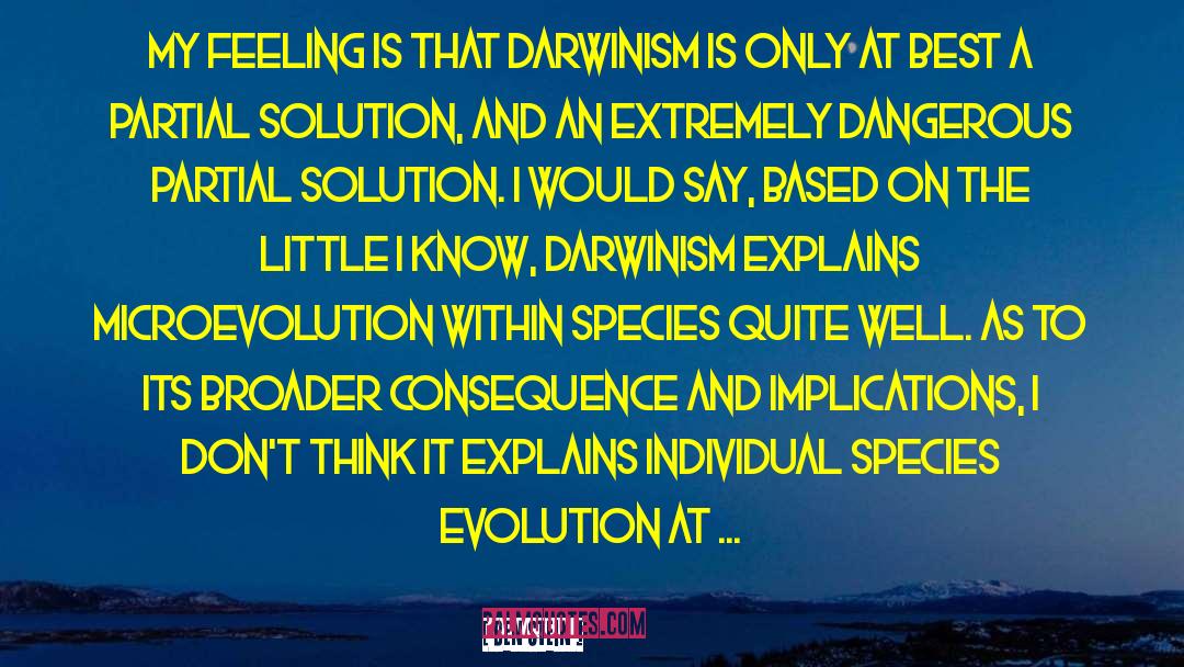 Neo Darwinism quotes by Ben Stein