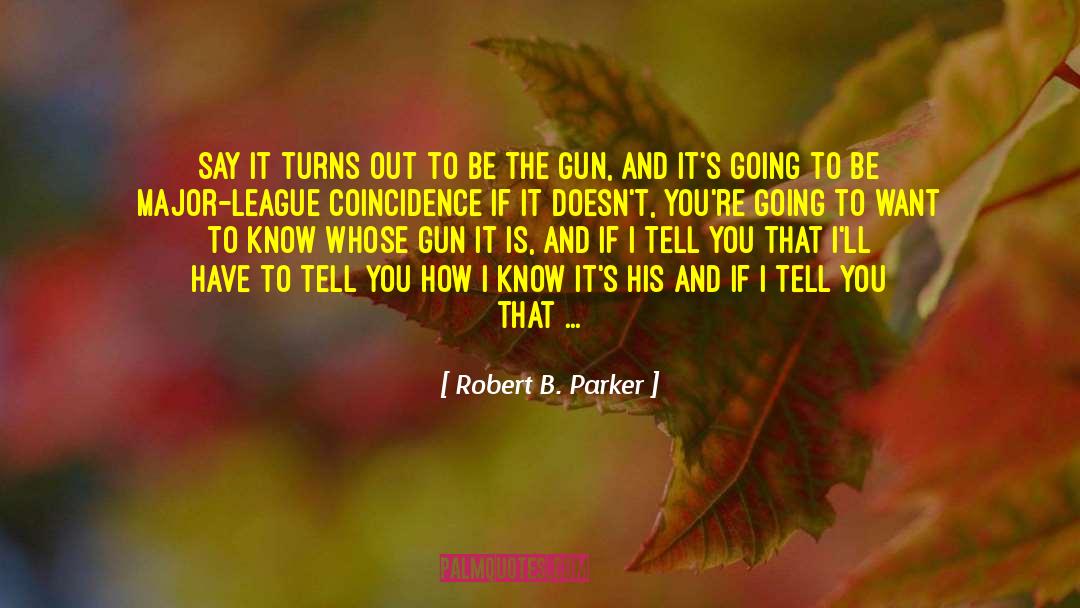 Neo Noir quotes by Robert B. Parker