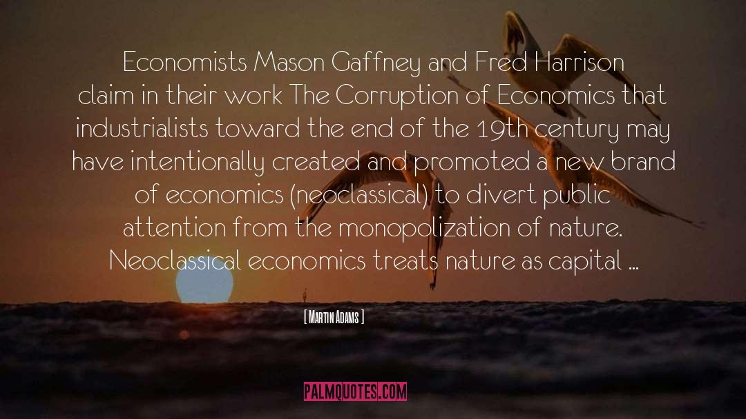 Neoclassical Economics quotes by Martin Adams