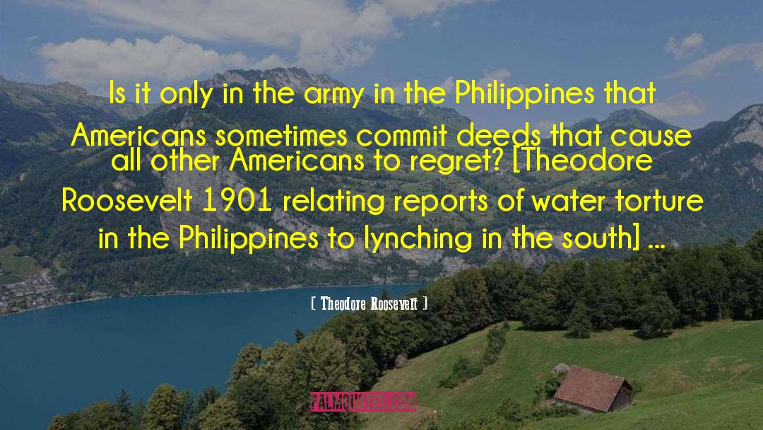 Neocolonialism In The Philippines quotes by Theodore Roosevelt