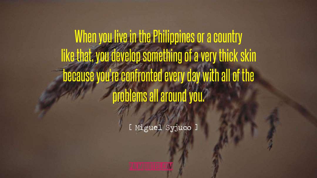 Neocolonialism In The Philippines quotes by Miguel Syjuco