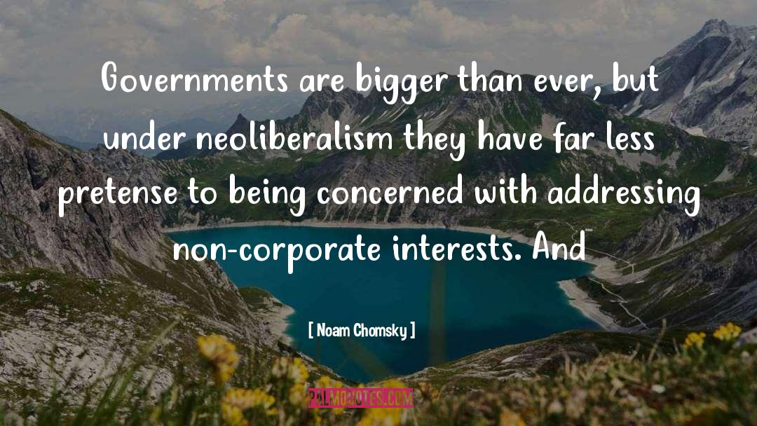 Neoliberalism quotes by Noam Chomsky