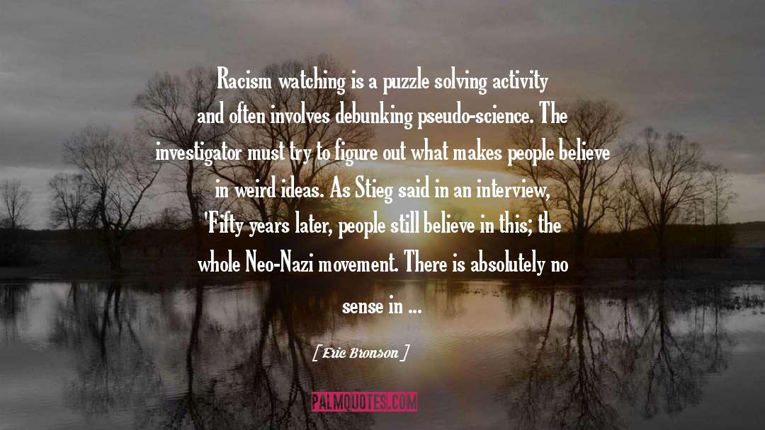 Neonazis quotes by Eric Bronson