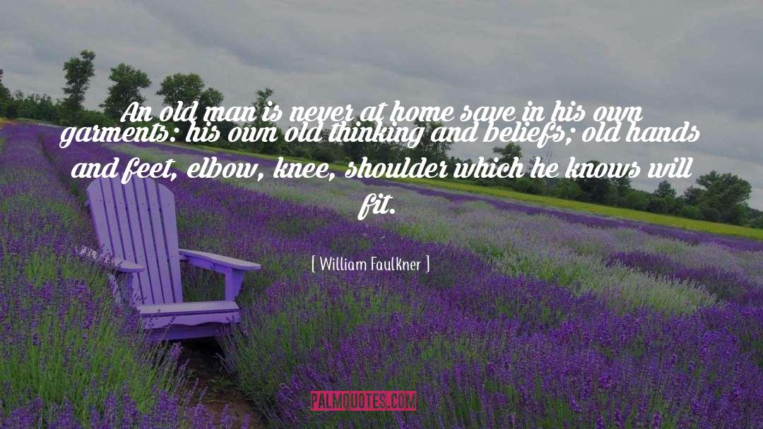 Neoprene Knee quotes by William Faulkner