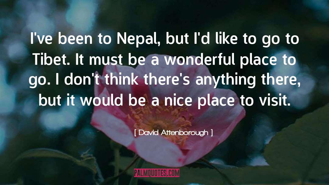 Nepal quotes by David Attenborough