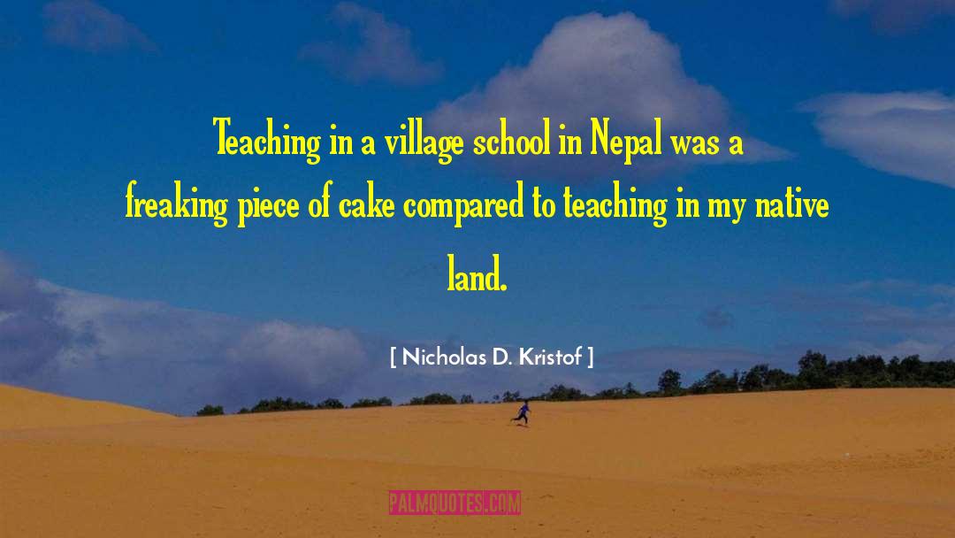 Nepal quotes by Nicholas D. Kristof