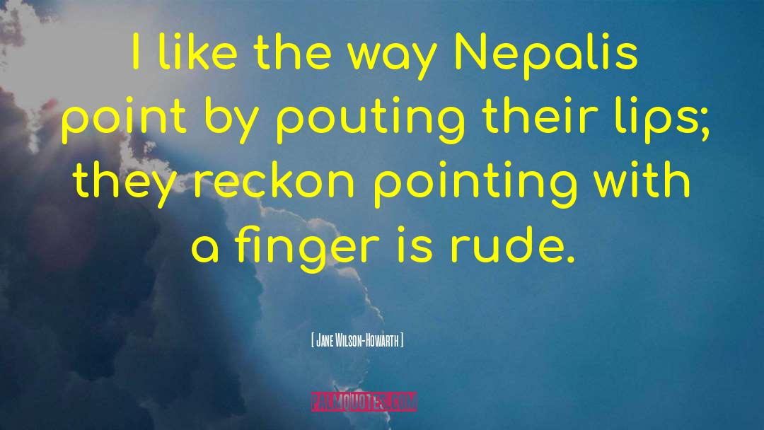 Nepal quotes by Jane Wilson-Howarth